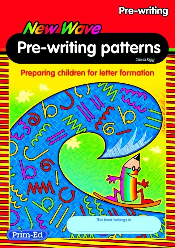 New Wave Pre-Writing Patterns Workbook: Preparing Children for Letter Formation цена и информация | Grāmatas pusaudžiem un jauniešiem | 220.lv