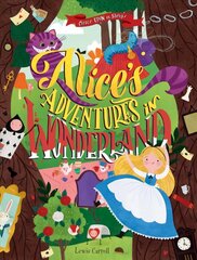 Once Upon a Story: Alice's Adventures in Wonderland цена и информация | Книги для подростков  | 220.lv