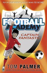 Football Academy: Captain Fantastic 6th edition цена и информация | Книги для подростков и молодежи | 220.lv