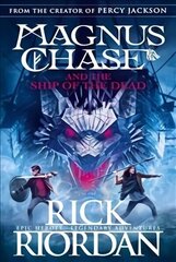 Magnus Chase and the Ship of the Dead (Book 3) цена и информация | Книги для подростков и молодежи | 220.lv