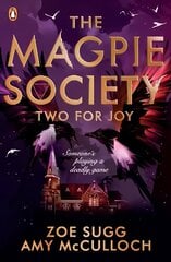 Magpie Society: Two for Joy цена и информация | Книги для подростков и молодежи | 220.lv