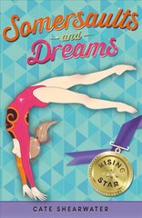 Somersaults and Dreams: Rising Star цена и информация | Книги для подростков и молодежи | 220.lv