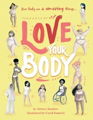 Love Your Body Illustrated Edition цена и информация | Книги для подростков  | 220.lv