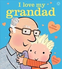 I Love My Grandad Board Book: Board Book цена и информация | Книги для малышей | 220.lv