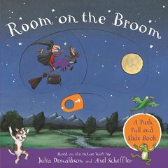 Room on the Broom: A Push, Pull and Slide Book cena un informācija | Grāmatas mazuļiem | 220.lv