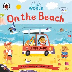 Little World: On the Beach: A push-and-pull adventure cena un informācija | Grāmatas mazuļiem | 220.lv