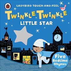 Twinkle, Twinkle, Little Star: Ladybird Touch and Feel Rhymes цена и информация | Книги для малышей | 220.lv