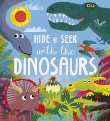 Hide and Seek With the Dinosaurs cena un informācija | Grāmatas mazuļiem | 220.lv