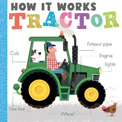 How it Works: Tractor: HIW: Tractor цена и информация | Книги для малышей | 220.lv