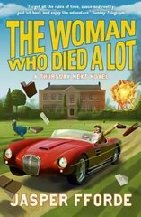 Woman Who Died a Lot: Thursday Next Book 7 цена и информация | Фантастика, фэнтези | 220.lv