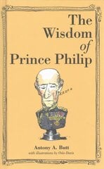 Wisdom of Prince Philip Hardback цена и информация | Фантастика, фэнтези | 220.lv