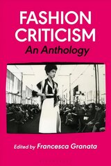 Fashion Criticism: An Anthology cena un informācija | Mākslas grāmatas | 220.lv