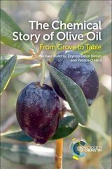 Chemical Story of Olive Oil: From Grove to Table cena un informācija | Sociālo zinātņu grāmatas | 220.lv