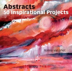 Abstracts: 50 Inspirational Projects: 50 Inspirational Projects цена и информация | Книги об искусстве | 220.lv