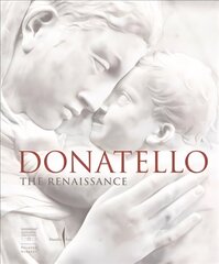 Donatello: The Renaissance цена и информация | Книги об искусстве | 220.lv