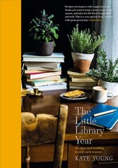 Little Library Year: Recipes and reading to suit each season цена и информация | Книги рецептов | 220.lv