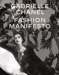 Gabrielle Chanel: Fashion Manifesto цена и информация | Книги об искусстве | 220.lv