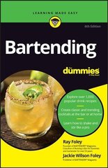 Bartending For Dummies, 6th Edition 6th ed. цена и информация | Книги рецептов | 220.lv