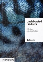 Unelaborated Products: Definition and Classification цена и информация | Книги рецептов | 220.lv