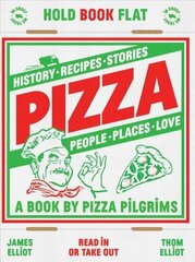 Pizza: History, Recipes, Stories, People, Places, Love цена и информация | Книги рецептов | 220.lv