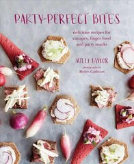 Party-perfect Bites: Delicious Recipes for Canapes, Finger Food and Party Snacks цена и информация | Книги рецептов | 220.lv