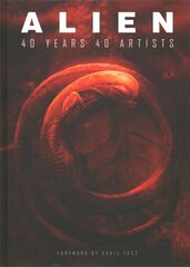 Alien: 40 Years 40 Artists Media tie-in цена и информация | Книги об искусстве | 220.lv