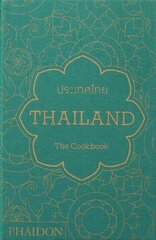 Thailand, The Cookbook cena un informācija | Pavārgrāmatas | 220.lv