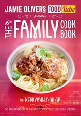 Jamie's Food Tube: The Family Cookbook cena un informācija | Pavārgrāmatas | 220.lv