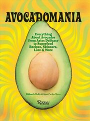 Avocadomania: Everything About Avocados 70 Tasty Recipes and More cena un informācija | Pavārgrāmatas | 220.lv
