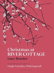 Christmas at River Cottage cena un informācija | Pavārgrāmatas | 220.lv