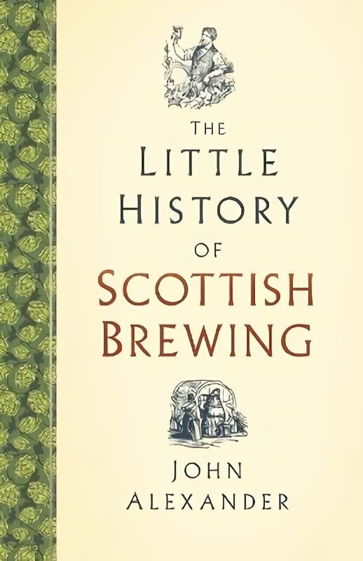 Little History of Scottish Brewing cena un informācija | Pavārgrāmatas | 220.lv