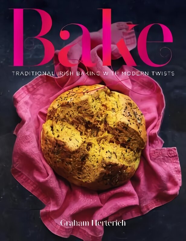 Bake: Traditional Irish Baking with Modern Twists cena un informācija | Pavārgrāmatas | 220.lv