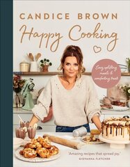 Happy Cooking: Easy uplifting meals and comforting treats цена и информация | Книги рецептов | 220.lv