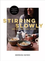 Stirring Slowly: From the Sunday Times Bestselling Author cena un informācija | Pavārgrāmatas | 220.lv