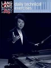 Lang Lang: daily technical exercises: Daily Technical Exercises цена и информация | Книги об искусстве | 220.lv