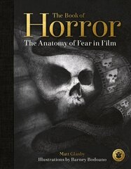 Book of Horror: The Anatomy of Fear in Film cena un informācija | Mākslas grāmatas | 220.lv