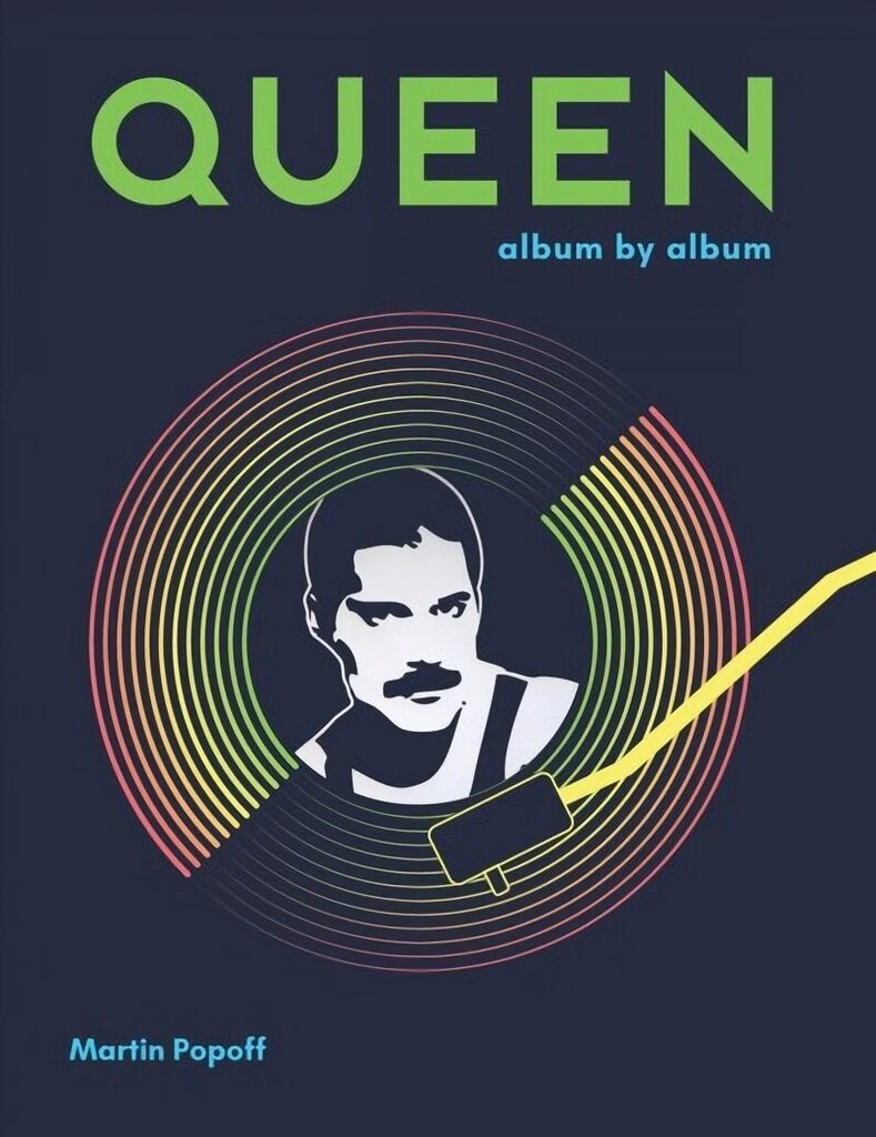 Queen: Album by Album цена и информация | Mākslas grāmatas | 220.lv