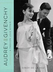 Audrey and Givenchy: A Fashion Love Affair цена и информация | Книги об искусстве | 220.lv