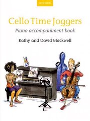 Cello Time Joggers Piano Accompaniment Book: Cello Time cena un informācija | Mākslas grāmatas | 220.lv