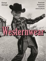 Westernwear: Postwar American Fashion and Culture cena un informācija | Mākslas grāmatas | 220.lv