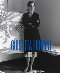 Giosetta Fioroni: Alter Ego: Alter Ego cena un informācija | Mākslas grāmatas | 220.lv