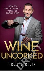 Wine Uncorked: My guide to the world of wine цена и информация | Книги рецептов | 220.lv