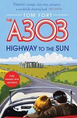 A303: Highway to the Sun цена и информация | Путеводители, путешествия | 220.lv