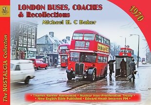 London Buses, Coaches & Recollections, 1970 2020 цена и информация | Путеводители, путешествия | 220.lv