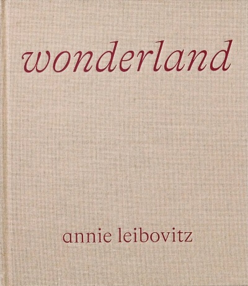 Annie Leibovitz, Wonderland cena un informācija | Grāmatas par fotografēšanu | 220.lv