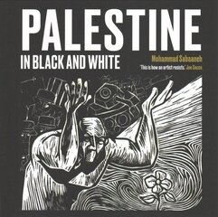 Palestine in Black and White цена и информация | Книги об искусстве | 220.lv