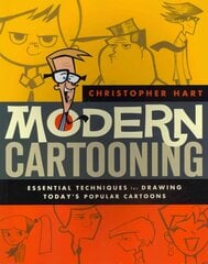 Modern Cartooning: Essential Techniques for Drawing Today's Popular Cartoons цена и информация | Книги об искусстве | 220.lv