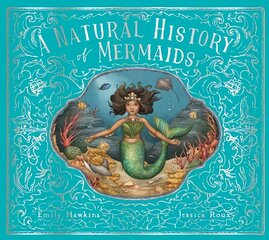 Natural History of Mermaids cena un informācija | Grāmatas pusaudžiem un jauniešiem | 220.lv