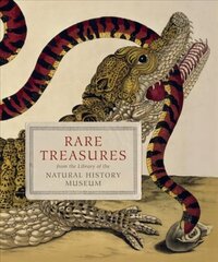 Rare Treasures: From the Library of the Natural History Museum cena un informācija | Vēstures grāmatas | 220.lv