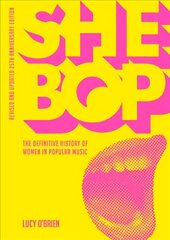 She Bop: The Definitive History of Women in Popular Music cena un informācija | Mākslas grāmatas | 220.lv